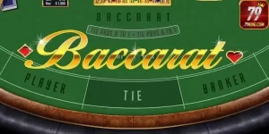 Sơ lược thông tin về game Baccarat 79king